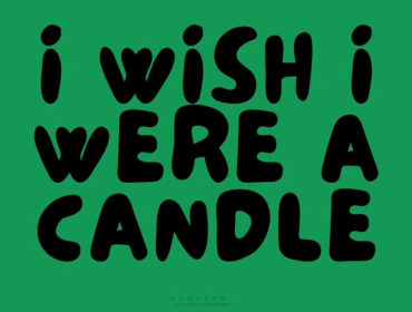 I Wish I Were A Candle